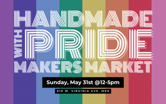 Milwaukee Handmade with Pride Makers Market